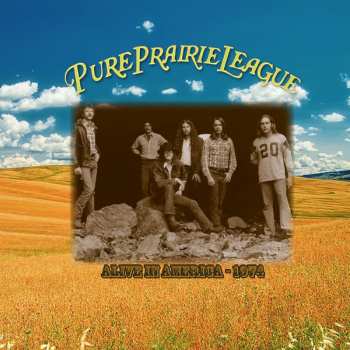 Album Pure Prairie League: Alive In America 1974