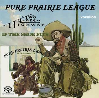 Album Pure Prairie League: Two Lane Highway & If The Shoe Fits