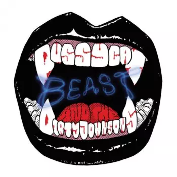 Pussycat And The Dirty Johnsons: Beast