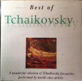 Album Pyotr Ilyich Tchaikovsky: Best Of Tchaikovsky