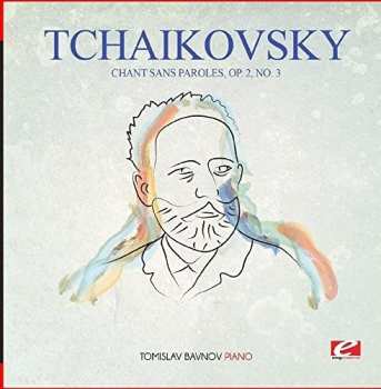 Album Pyotr Ilyich Tchaikovsky: Chant Sans Paroles Op. 2 No. 3