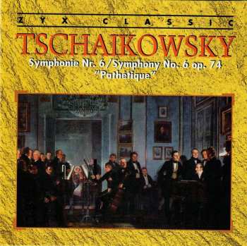 6CD Pyotr Ilyich Tchaikovsky: Peter Iljitsch Tschaikowsky 1840-1893 564433