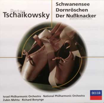 Album Pyotr Ilyich Tchaikovsky: Schwanensee / Dornröschen / Der Nußknacker - Ballettsuiten