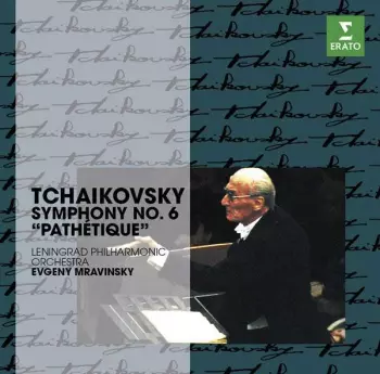 Symphony N°6 Op.74 "Pathetique"