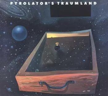 Pyrolator's Traumland