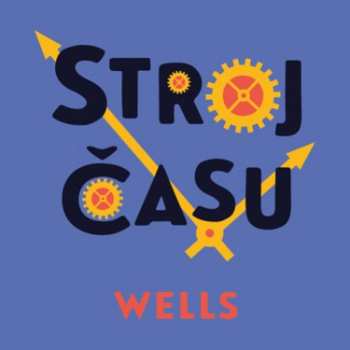 Album Pyško Alexej: Wells: Stroj času