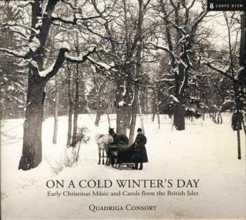 CD Quadriga Consort: On A Cold Winter's Day (Early Christmas Music And Carols From The British Isles) 643047