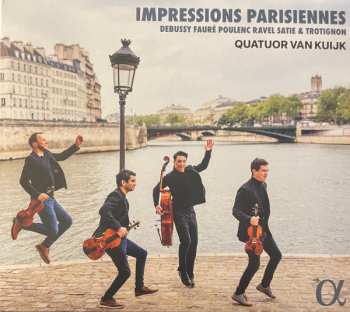 Album Quatuor Van Kuijk: Impressions Parisiennes