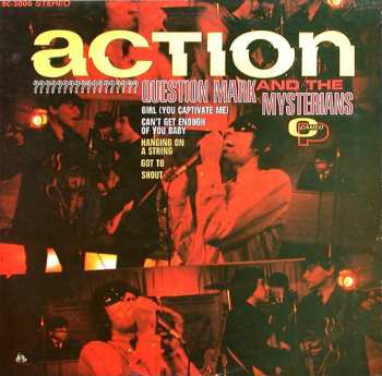 ? & The Mysterians: Action