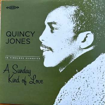 LP/CD Quincy Jones: A Sunday Kind of Love 615001