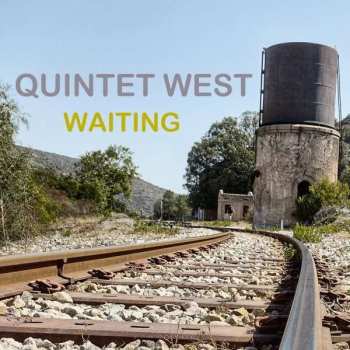 Quintet West: Waiting