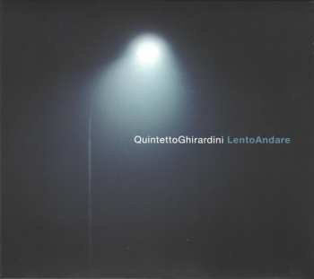 Album QuintettoGhirardini: LentoAndare