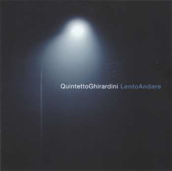 CD QuintettoGhirardini: LentoAndare 656415