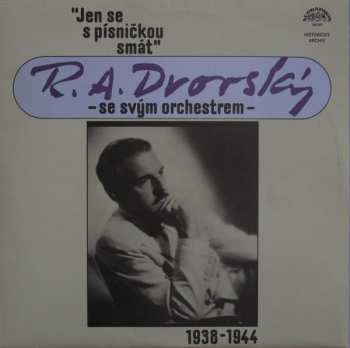 2LP R. A. Dvorský: Jen Se S Písničkou Smát (1938-1944) 100436