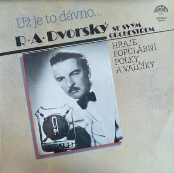 LP R. A. Dvorský Orchestra: Už Je To Dávno... (85 2) 359751