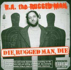 2LP R.A. The Rugged Man: Die, Rugged Man, Die! 590965