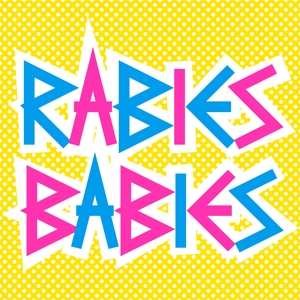 EP Rabies Babies: Rabies Babies CLR | NUM 571405