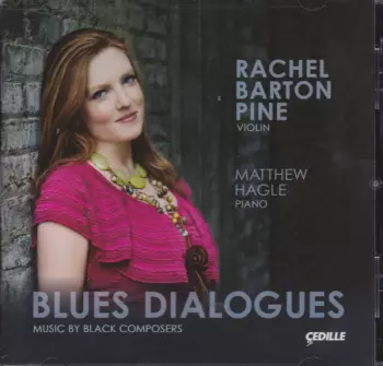 Blues Dialogues: Music By Black Composers