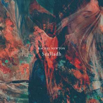 Album Rachel Newton: Sealladh