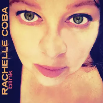 Rachelle Coba: Blink