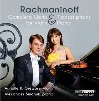 Album Sergei Vasilyevich Rachmaninoff: Complete Music & Transcriptions For Violin & Piano