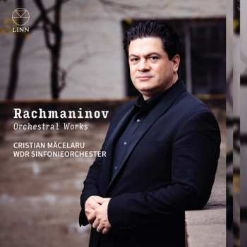 Album Rachmaninoff / Macelaru / Wdr Sinfonieorchester: Orchestral Works