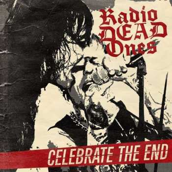 CD Radio Dead Ones: Celebrate The End 395426