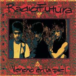 Album Radio Futura: Veneno En La Piel