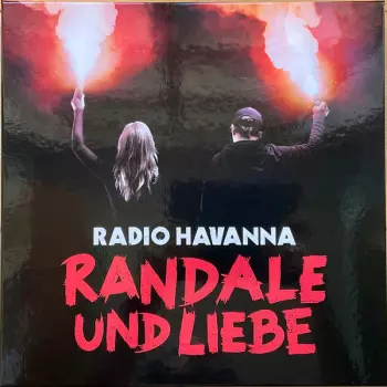 Radio Havanna: Randale Und Liebe