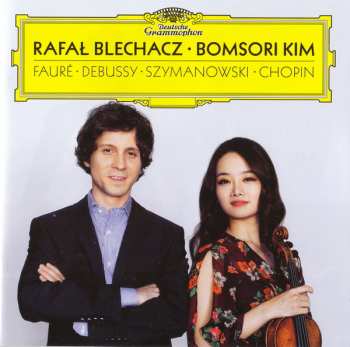 Album Rafał Blechacz: Fauré · Debussy · Szymanowski · Chopin