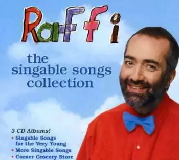 Raffi: The Singable Songs Collection 