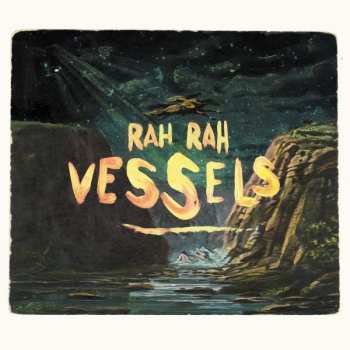 Album Rah Rah: Vessels