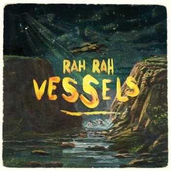 LP Rah Rah: Vessels 612317