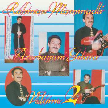 Album Rəhman Məmmədli: Azerbaijani Gitara Volume 2