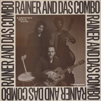 Album Rainer And Das Combo: Barefoot Rock With Rainer And Das Combo