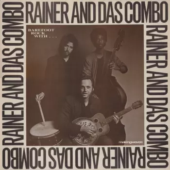 Barefoot Rock With Rainer And Das Combo