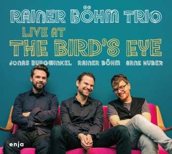 Album Rainer Böhm: Live At The Bird's Eye