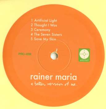 LP Rainer Maria: A Better Version Of Me. CLR 597226