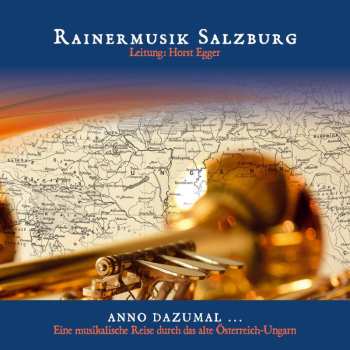 Album Rainermusik Salzburg: Anno Dazumal...