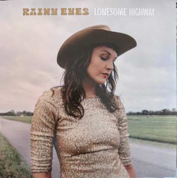 Album Rainy Eyes: Lonesome Highway