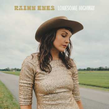 CD Rainy Eyes: Lonesome Highway 626581