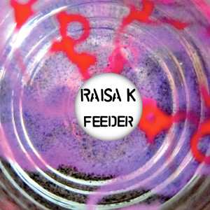 Album Raisa Khan: Feeder