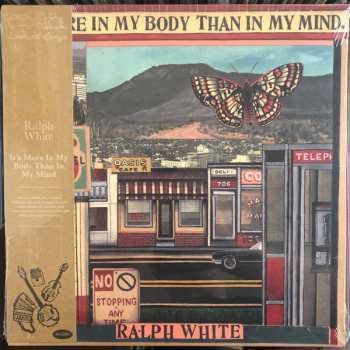 Ralph E. White: It's More In My Body Than In My Mind