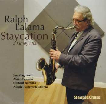 CD Ralph Lalama: Staycation - A Family Affair 574081