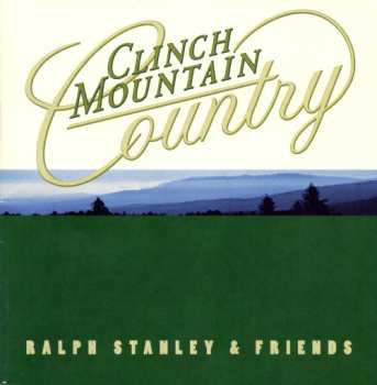 Album Ralph Stanley: Clinch Mountain Country