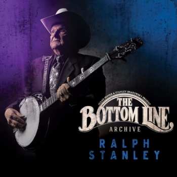 CD Ralph Stanley: Live At The Bottom Line (June 12th, 2002) 559986