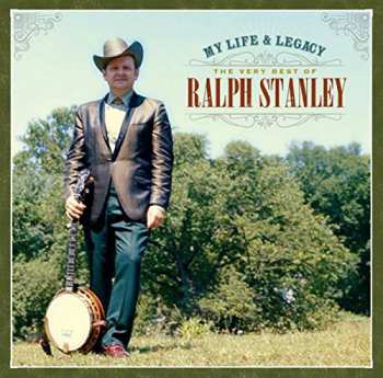 Ralph Stanley: My Life & Legacy: Very Best of