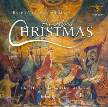 Album Ralph Vaughan Williams: Chorwerke - "an Oxford Christmas"