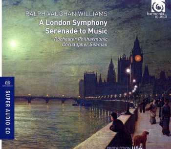 Album Ralph Vaughan Williams: A London Symphony, Serenade To Music