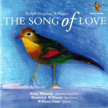 Album Ralph Vaughan Williams: The Song Of Love